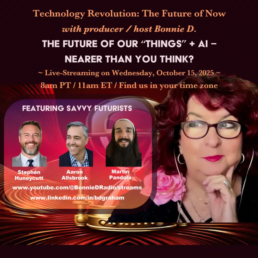 Technology Revolution: The Future of Our "Things" + AI – Nearer Than You Think!