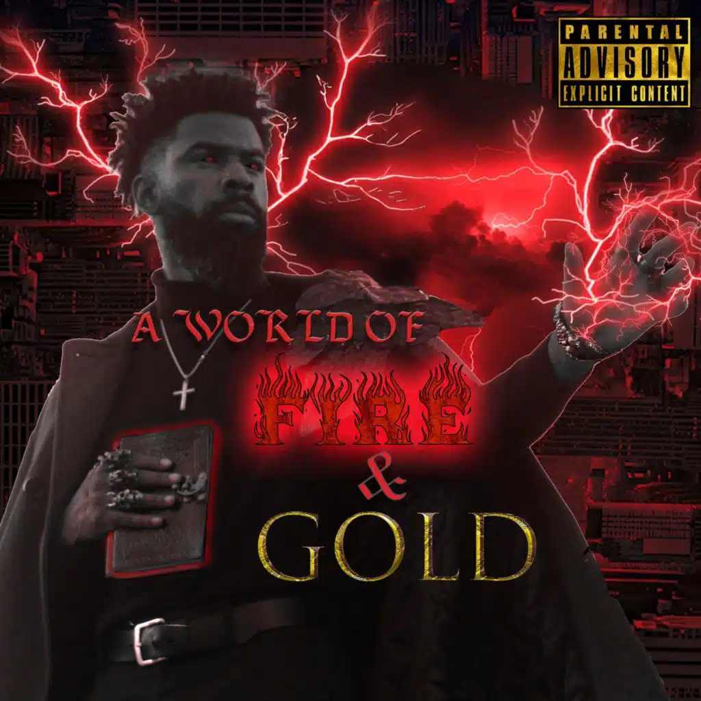 A World of Fire and Gold