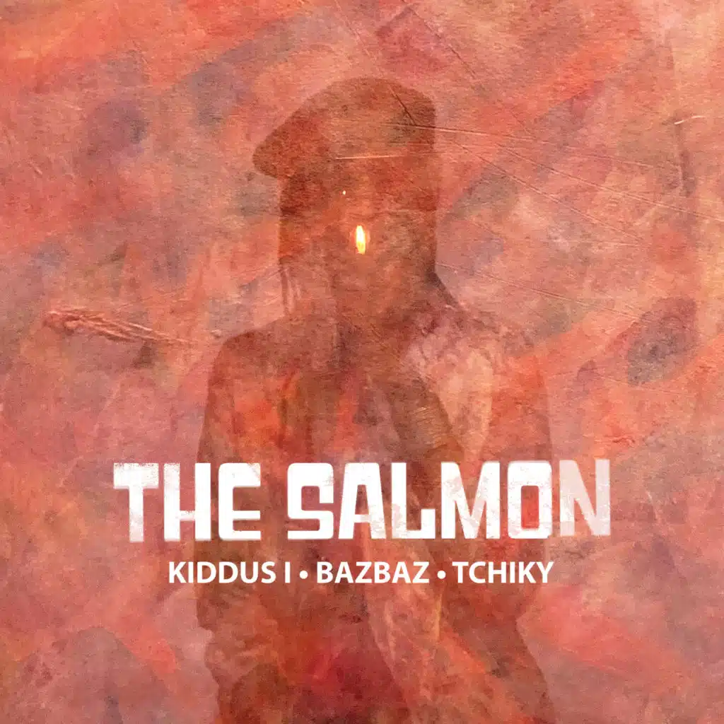 KIDDUS I, Bazbaz & The Salmon