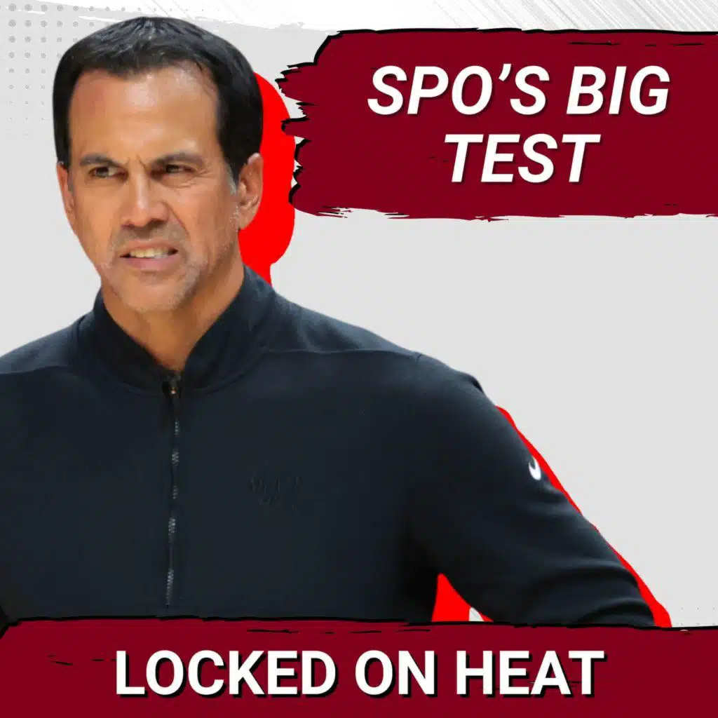 Preseason Takeaways: Spo's Toughest Miami Heat Season Yet? What We Learned About Jakucionis, Wiggins and Powell