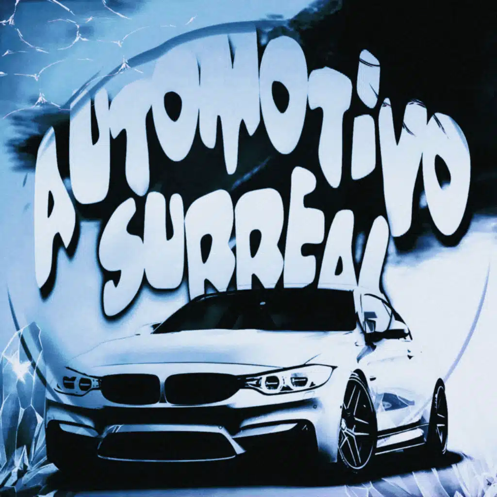AUTOMOTIVO SURREAL