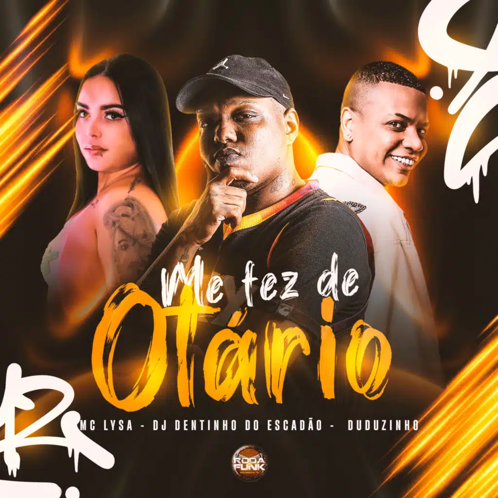 Me Fez de Otário