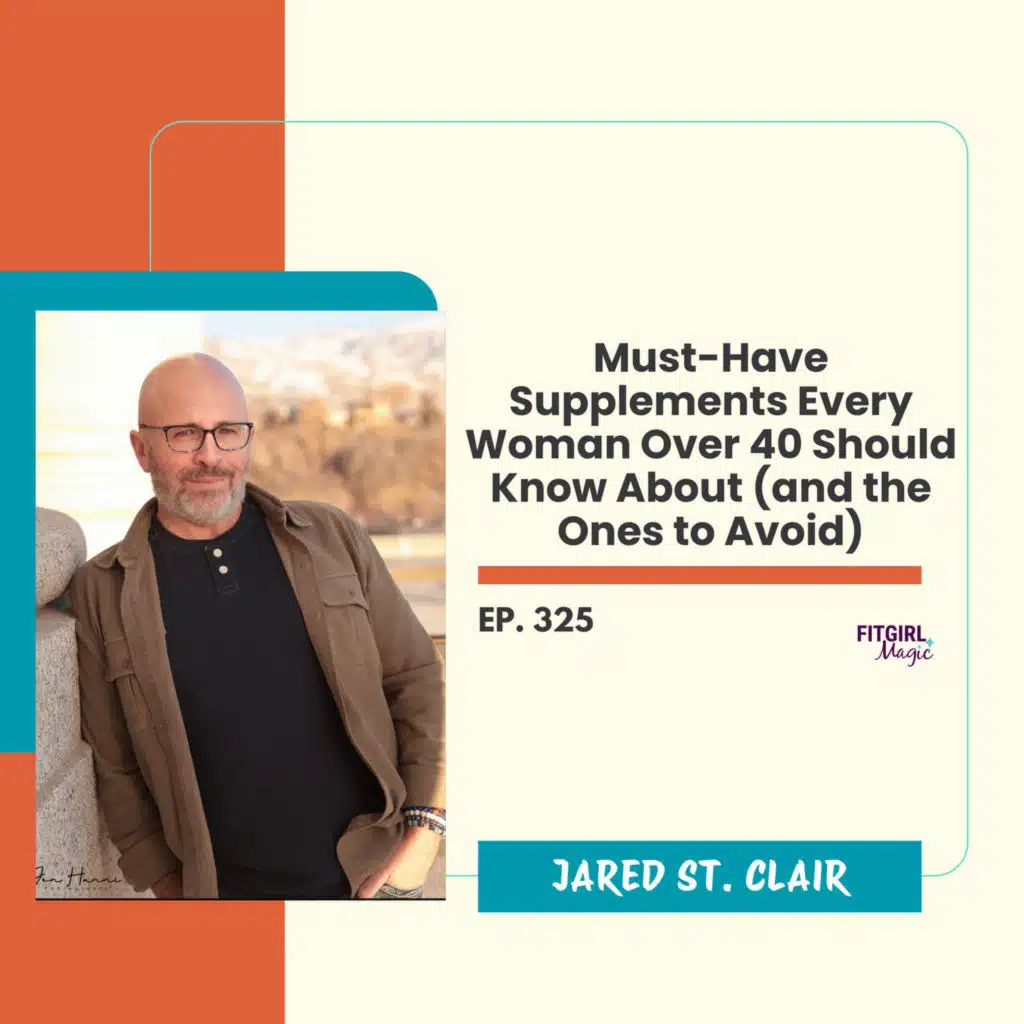 5 Must-Have Supplements Every Woman Over 40 Should Know About (and the Ones to Avoid)| 325