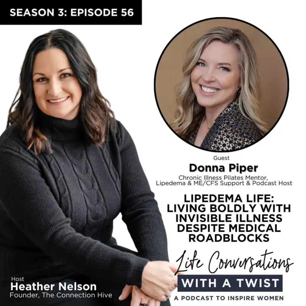 Lipedema Life: Living Boldly with Invisible Illness Despite Medical Roadblocks with Donna Piper