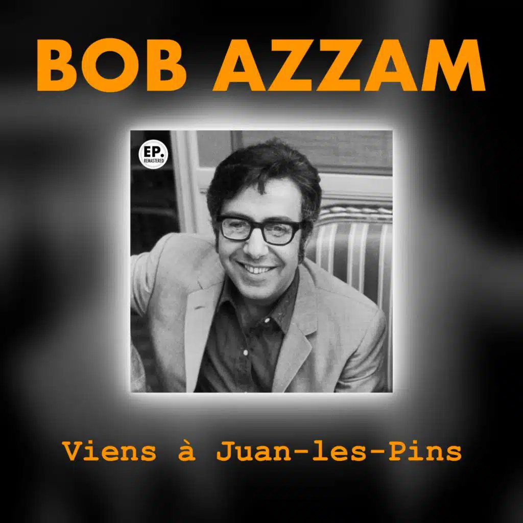 Viens à Juan-les-Pins (Remastered)