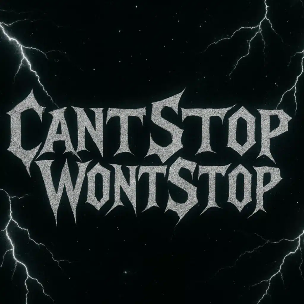 CantStopWontStop
