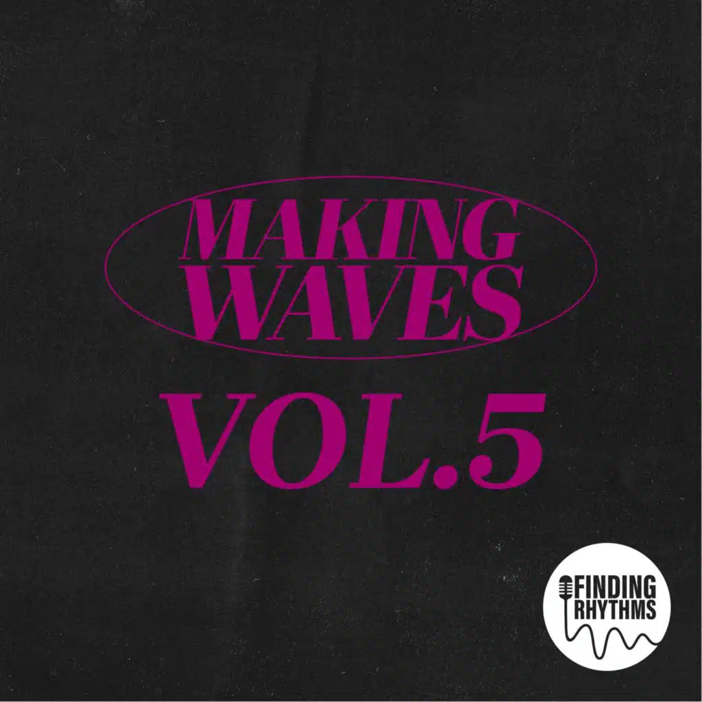 Making Waves, Vol. 5