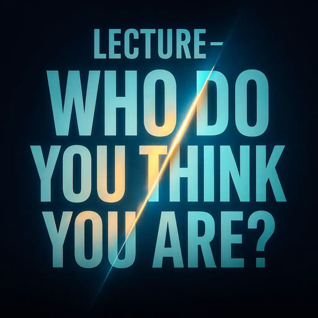 Lecture - Who Do You Think You Are? | Muhammad Hoblos