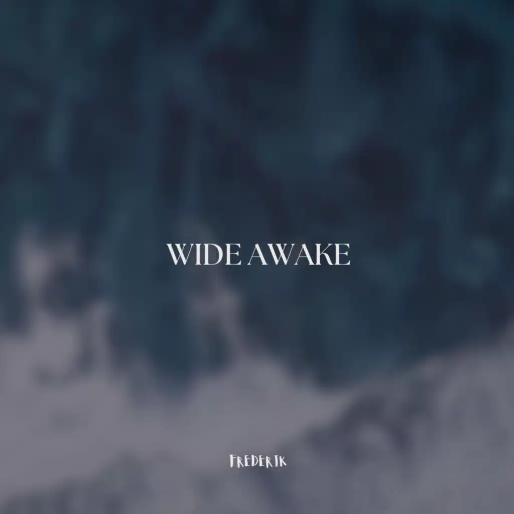 Wide Awake