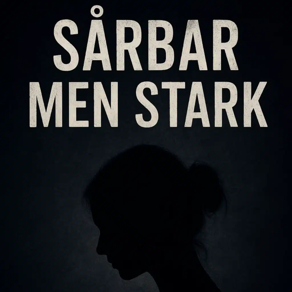 Sårbar men stark
