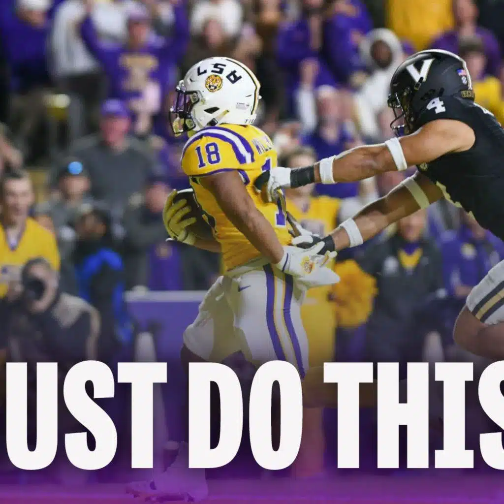 These Are The Things LSU Must Do & Not Do To Beat Vanderbilt | Why LSU Wins | Why LSU Loses