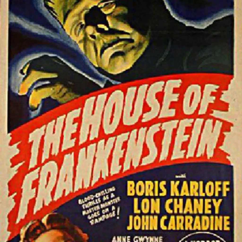 222 -  HOUSE OF FRANKENSTEIN (1944)