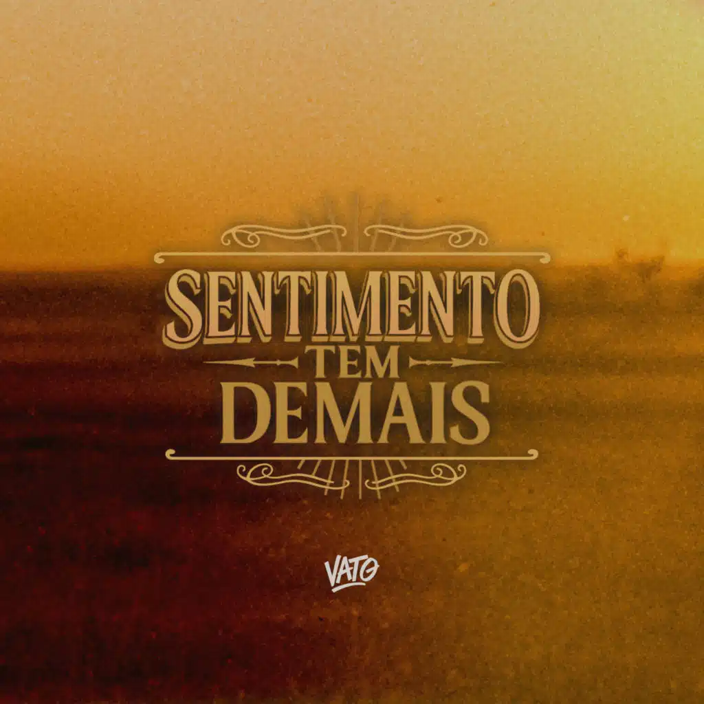 Sentimento Tem Demais (Ao Vivo)