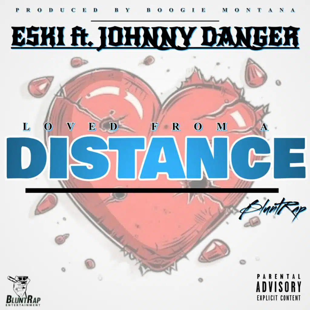 Loved From A Distance (feat. Johnny Danger)