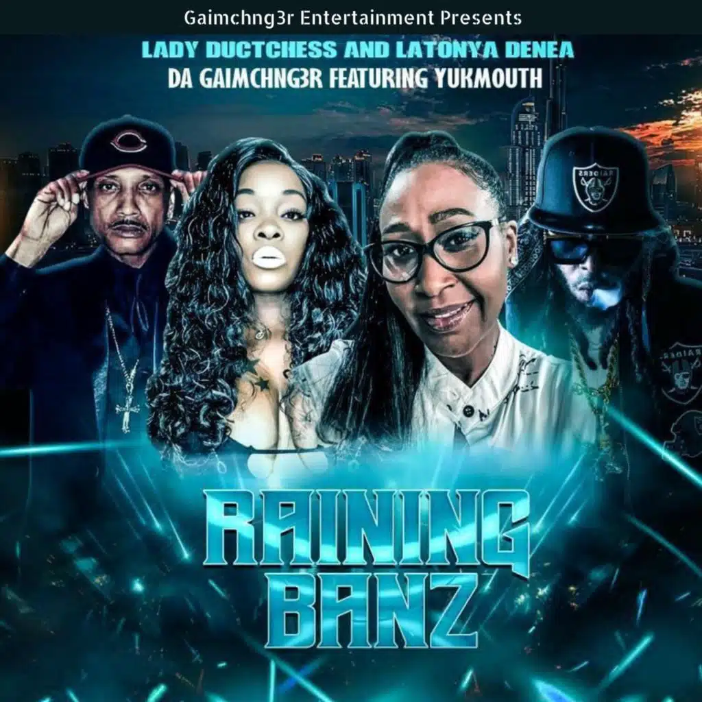 Raining Banz (feat. Yukmouth, Lady Ductchess & Latonya Denea)