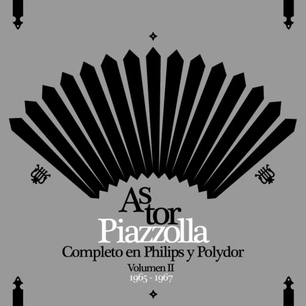 Piazzolla Completo En Philips y Polydor - Volumen II (1965 - 1967)