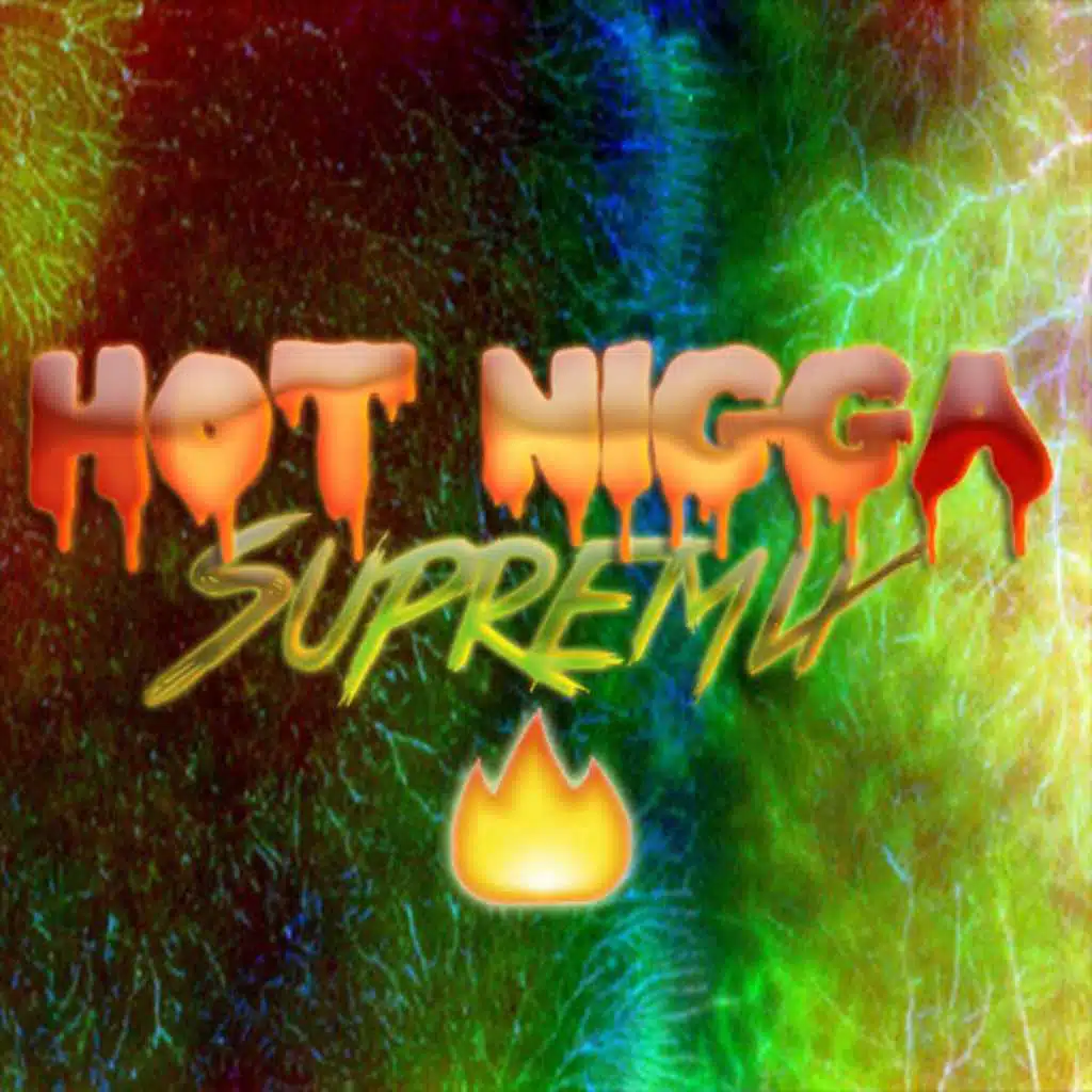 Hot Nigga (Supremix)