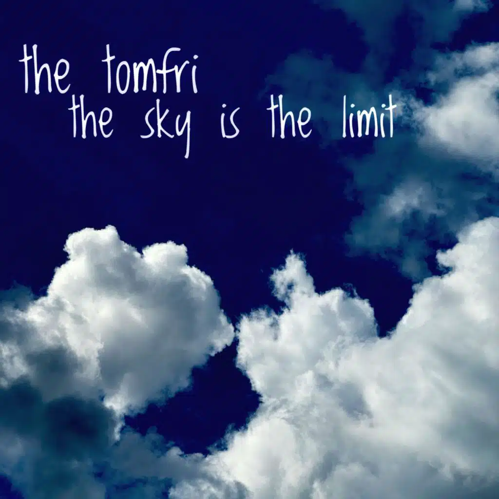 the sky is the limit