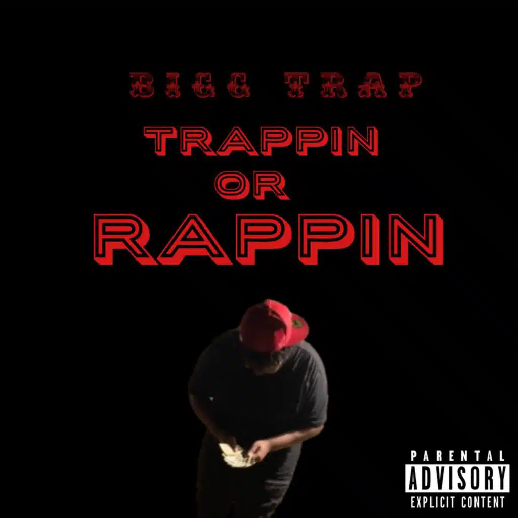 TRAPPIN OR RAPPIN