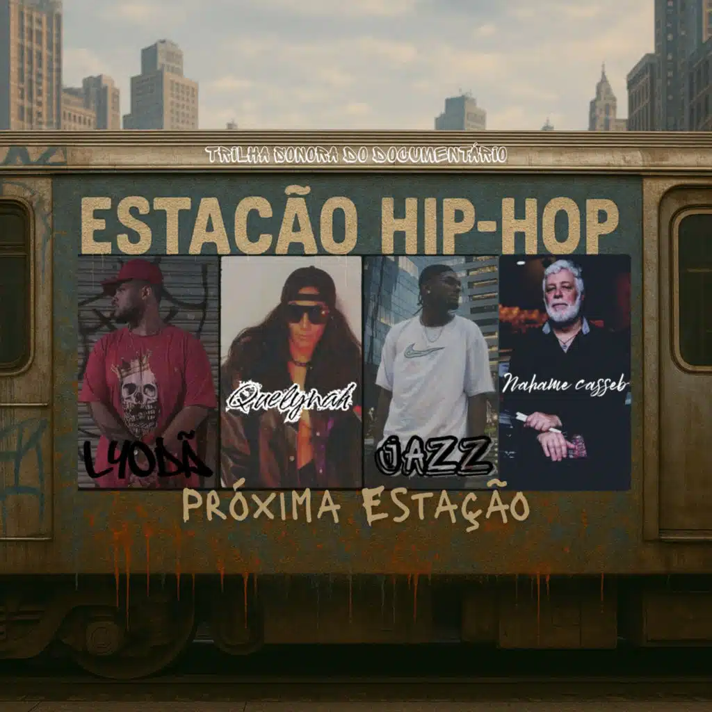 Próxima Estação (Trilha Sonora do Documentário "Estação Hip-Hop") [feat. Kiko de Sousa & MxM]