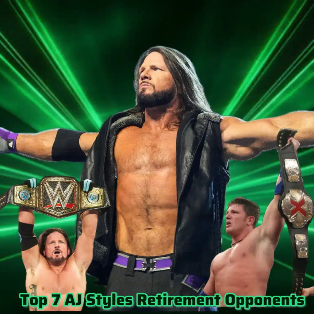 Top 7 AJ Styles Retirement Opponents