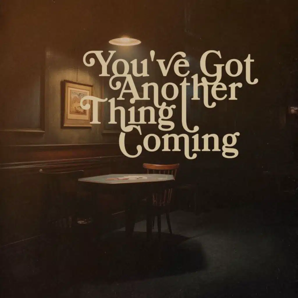 You've Got Another Thing Coming (From the Netflix Series "Nobody Wants This" Season 2)