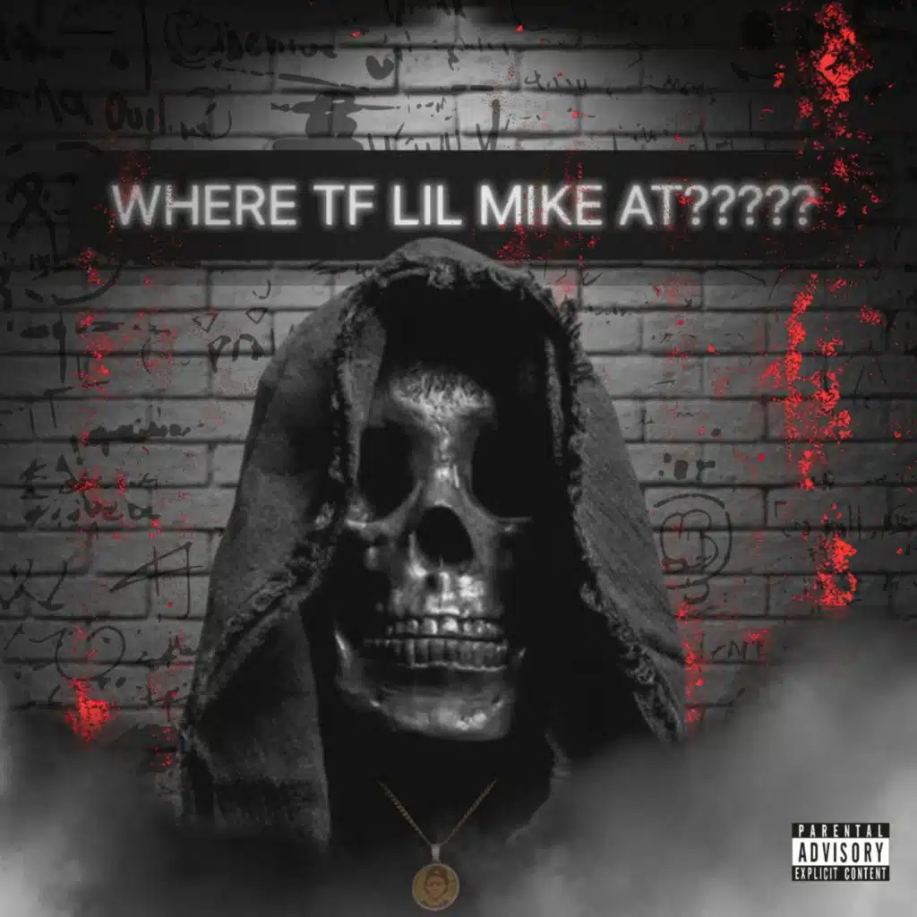 WHERE LIL MIKE?