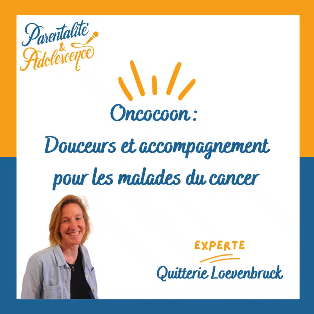 REDIFFUSION 165. Oncocoon : Douceurs et accompagnement pour les malades du cancer, de leurs aidants- proches et des soignants d'oncologie.