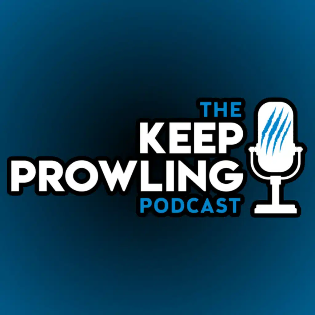 The Panthers Have To Make The Right Choice | Keep Prowling Podcast