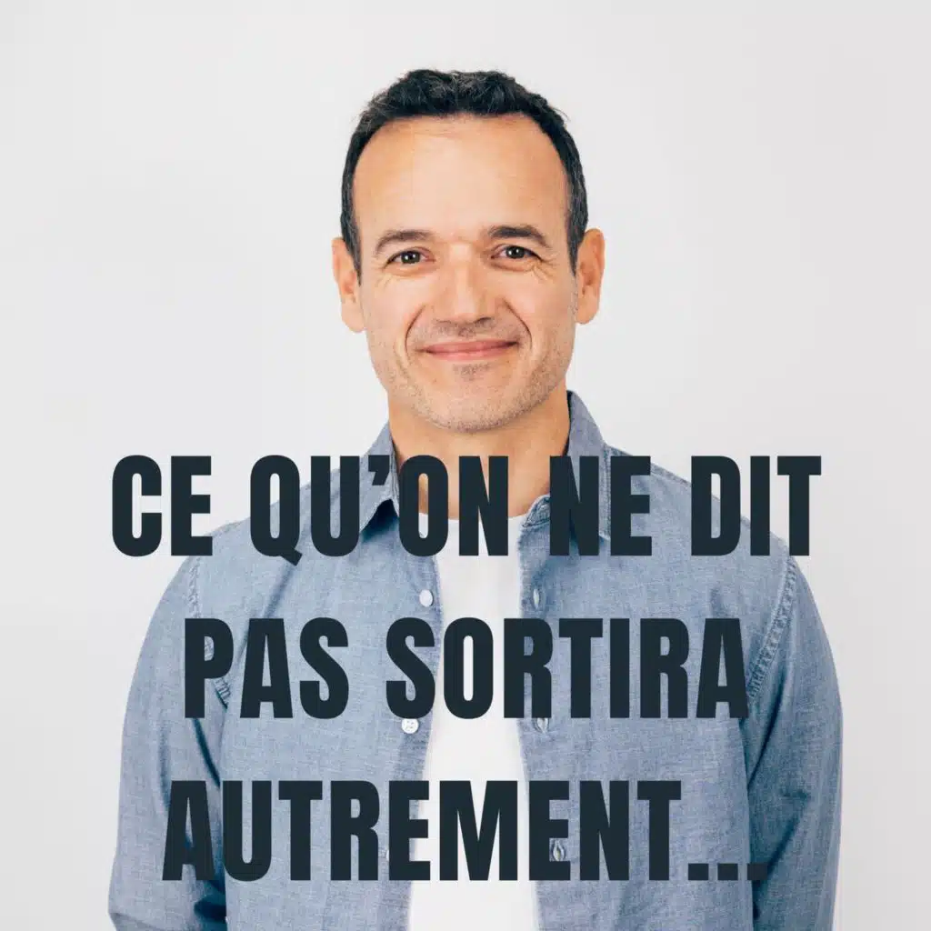 Ce qu’on ne Dit pas… finit toujours par Sortir autrement