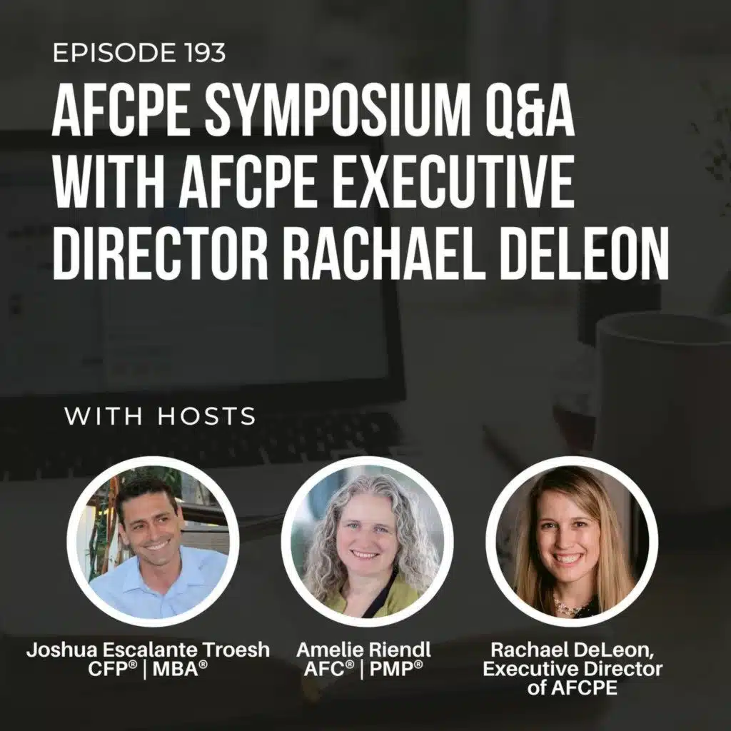#193: AFCPE Symposium Q&A with AFCPE Executive Director Rachael DeLeon