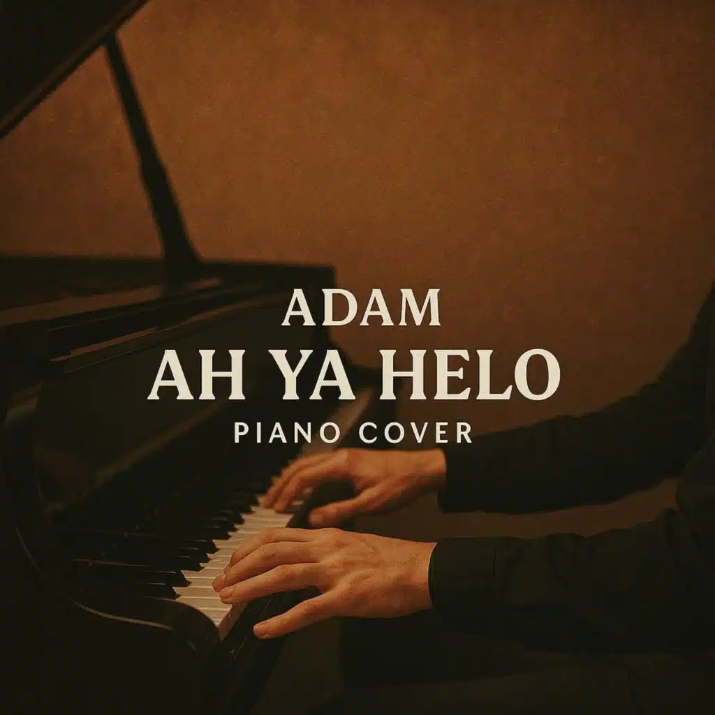 Ah ya helo (Piano cover)