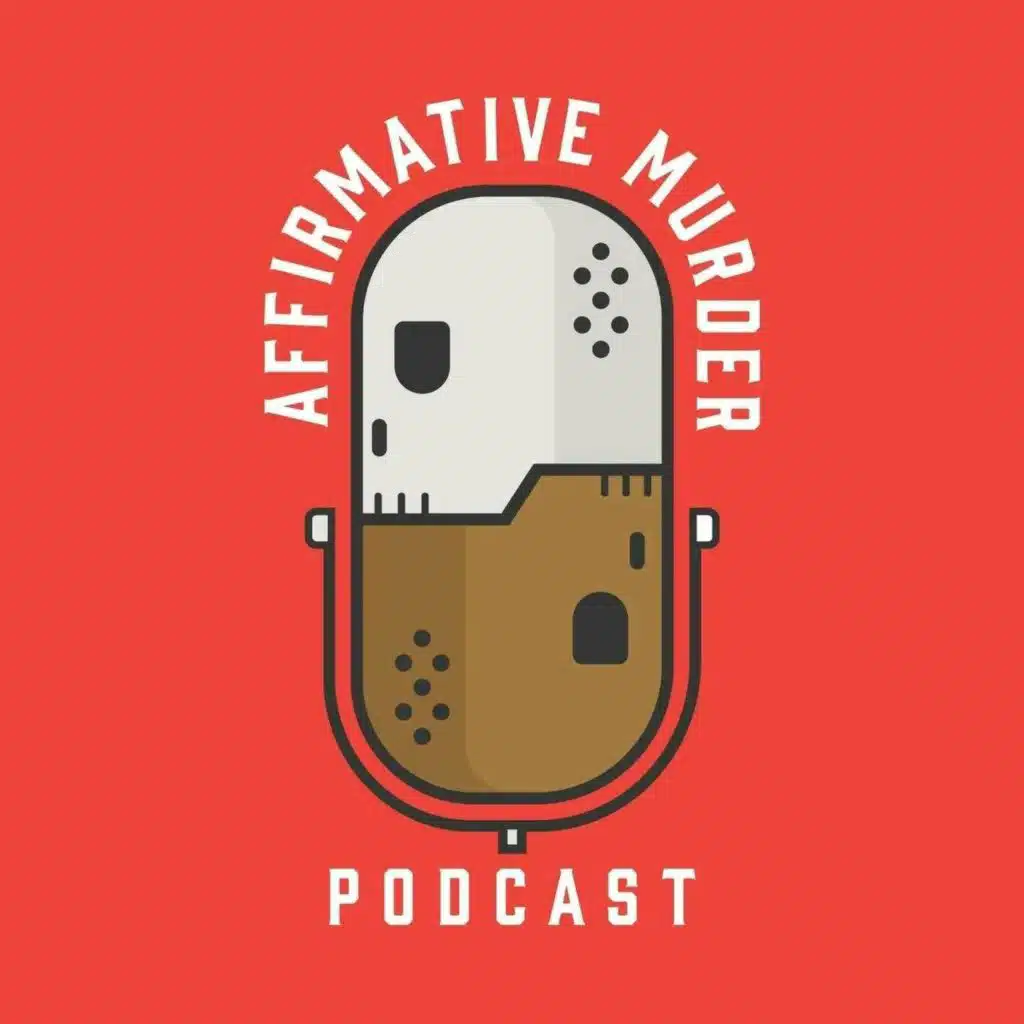 Introducing: Affirmative Murder