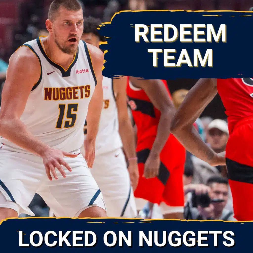 The Redeem Team | This is the Nuggets Team That Was Promised?