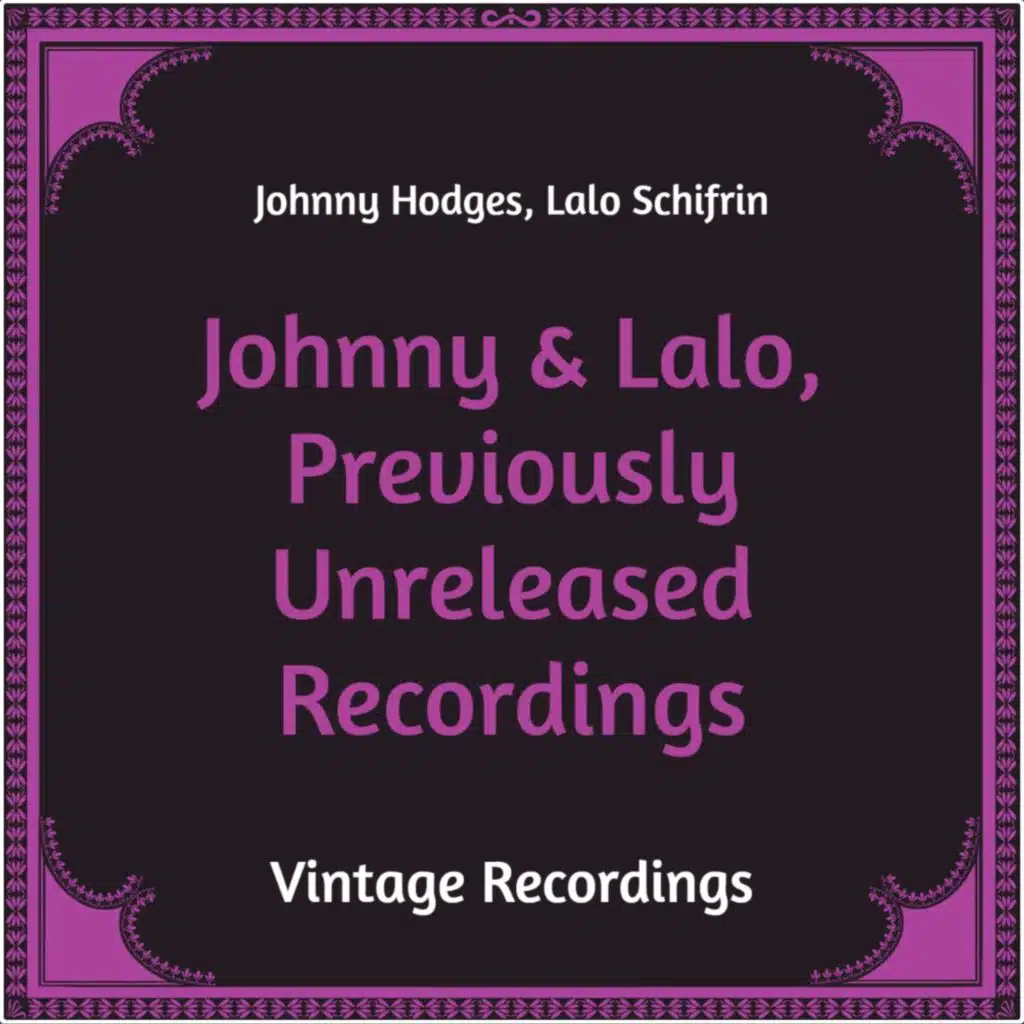 Johnny & Lalo, Previously Unreleased Recordings