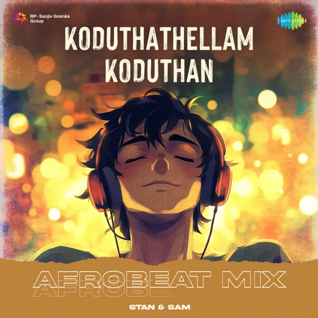 Koduthathellam Koduthan (Afrobeat Mix) [feat. Stan & Sam]
