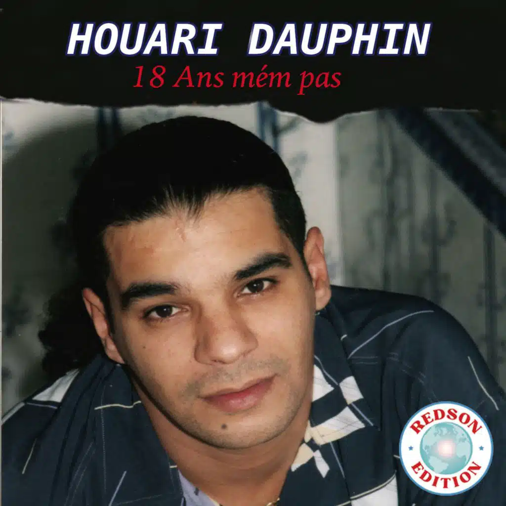 Houari Dauphin - 18 Ans Meme Pas