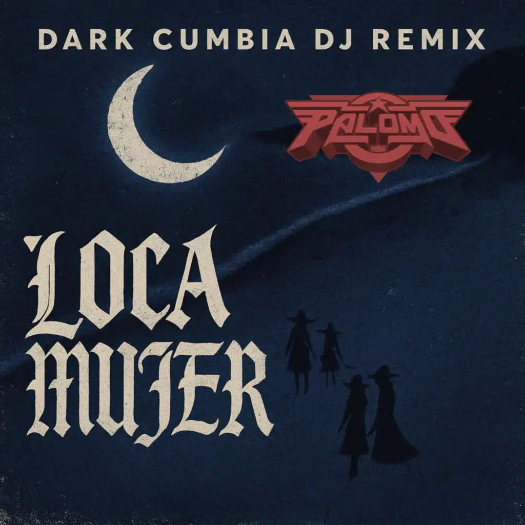 Loca Mujer (Palomo Remix Cumbia Version)
