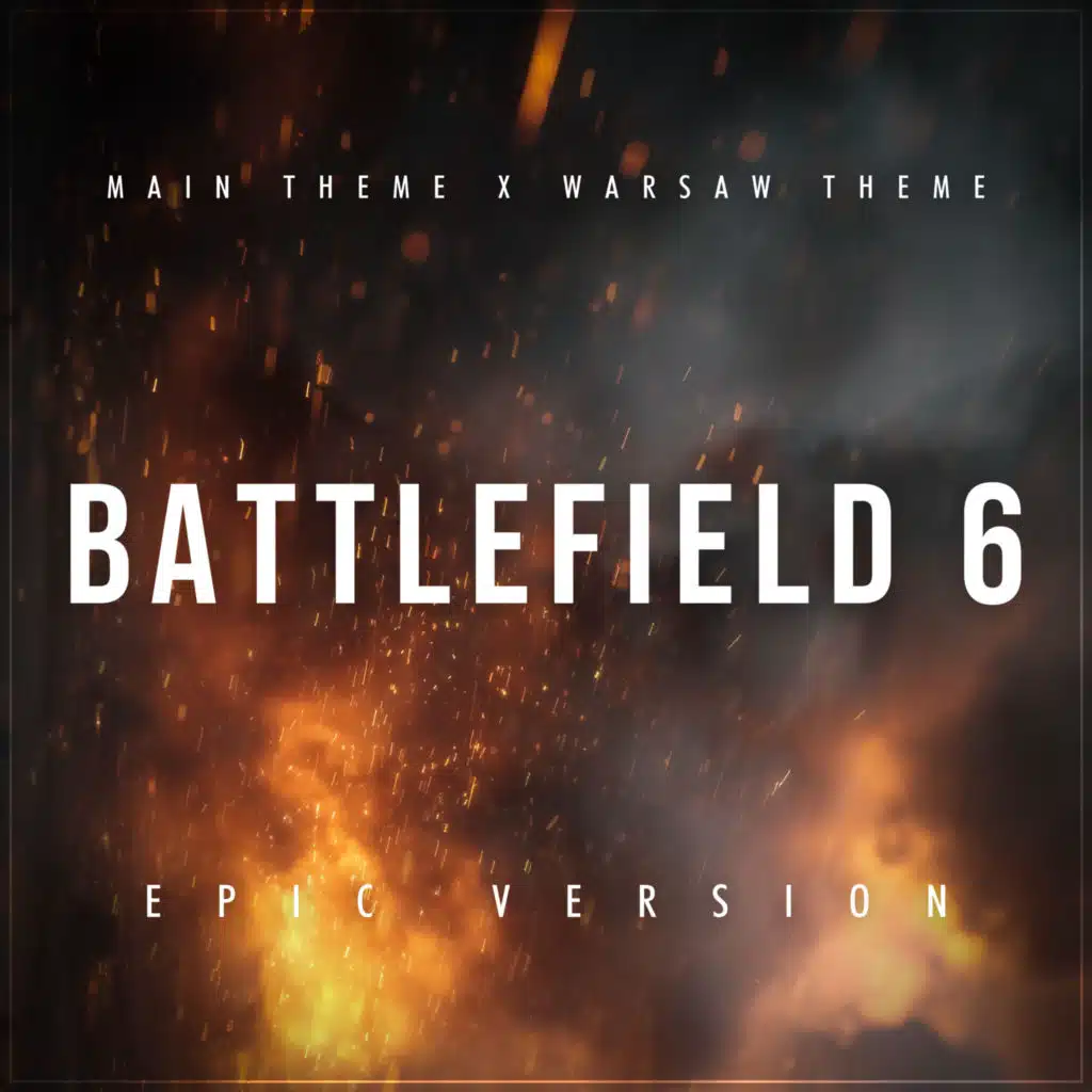 Battlefield 6 Main Theme x Warsaw Theme (Epic Version)