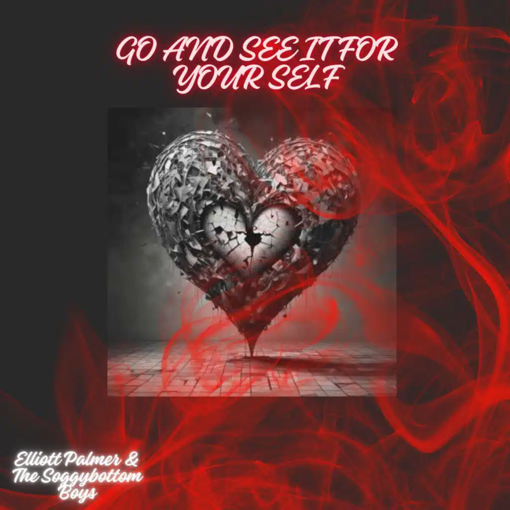 Go And See It For Yourself (feat. The Soggy Bottom Boys)