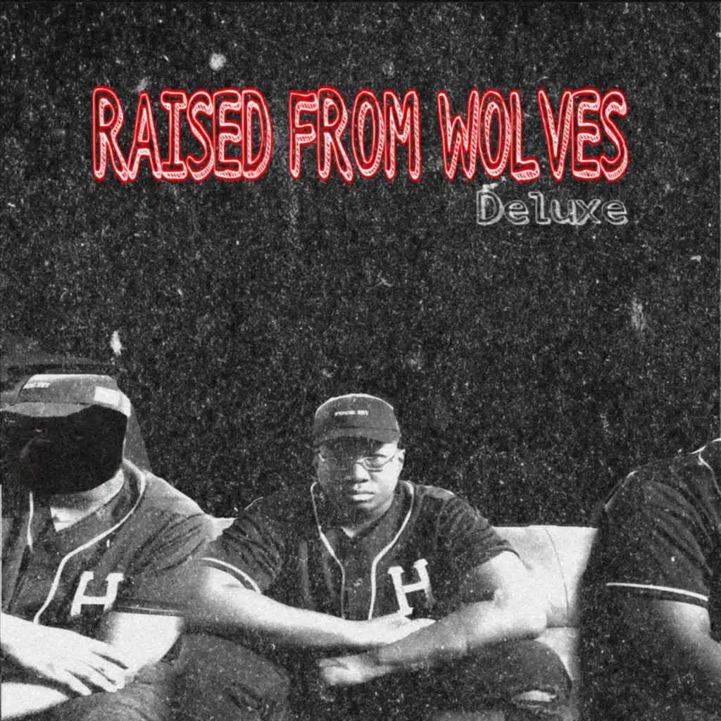 RAISED FROM WOLVES (Deluxe)