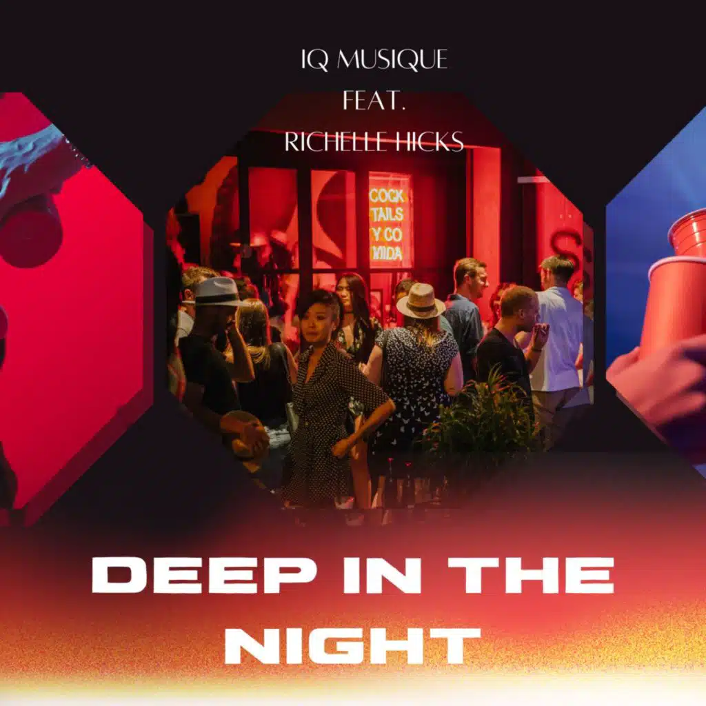 Deep In The Night (feat. Richelle Hicks)