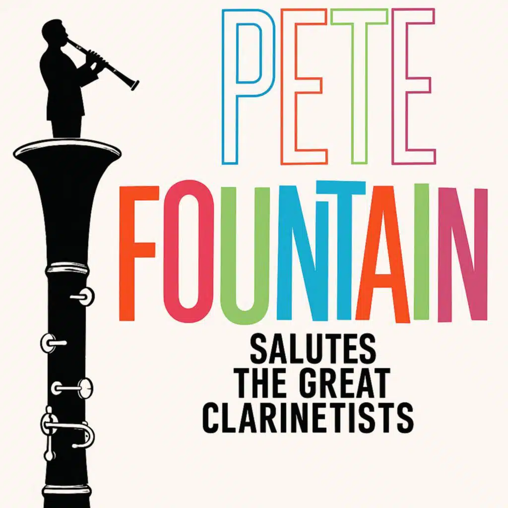 Pete Fountain Salutes the Great Clarinetists