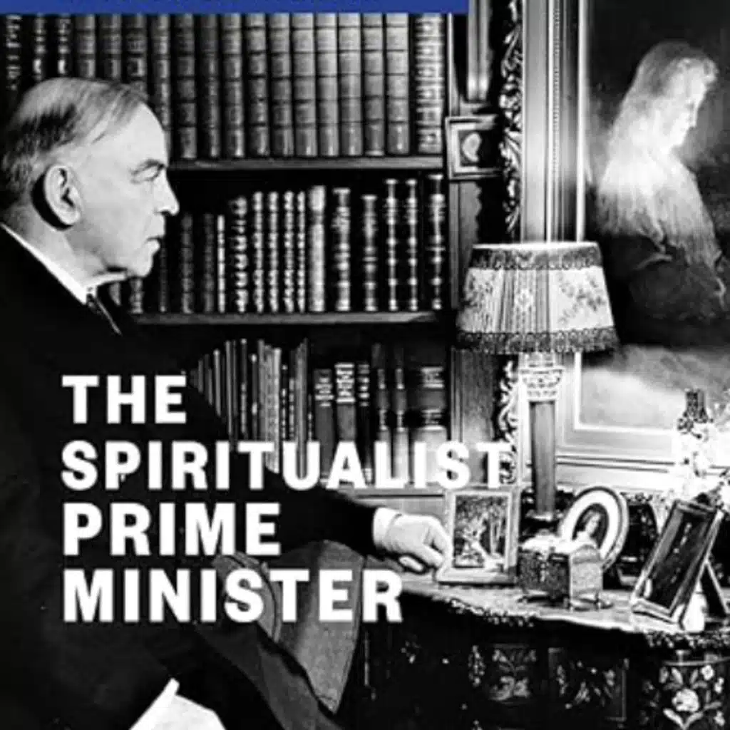 The Spiritualist Prime Minister: Volume 1: Mackenzie King and the New Revelation