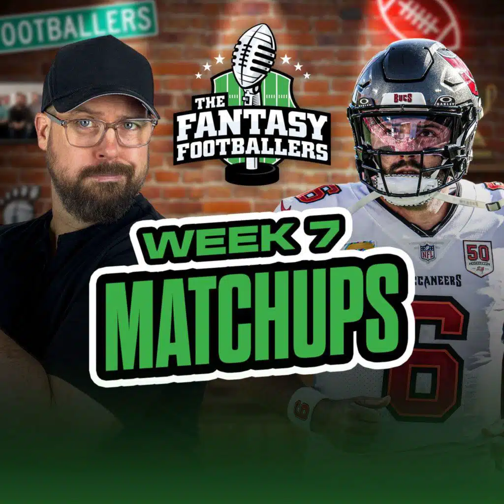 Fantasy Football - Week 7 Matchups, Spot Starts + Wheel of Shame - Podcast for 10/17