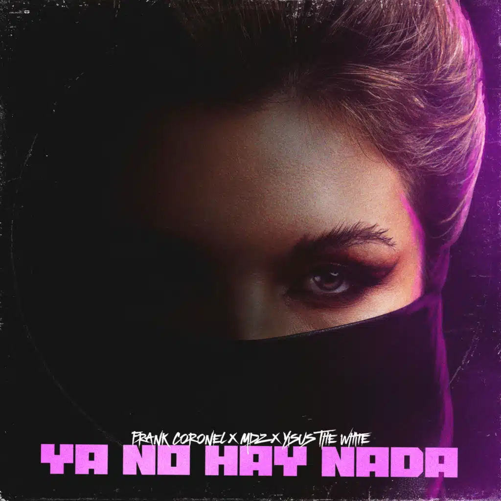 Ya No Hay Nada (feat. MDZ & Yisus The White)