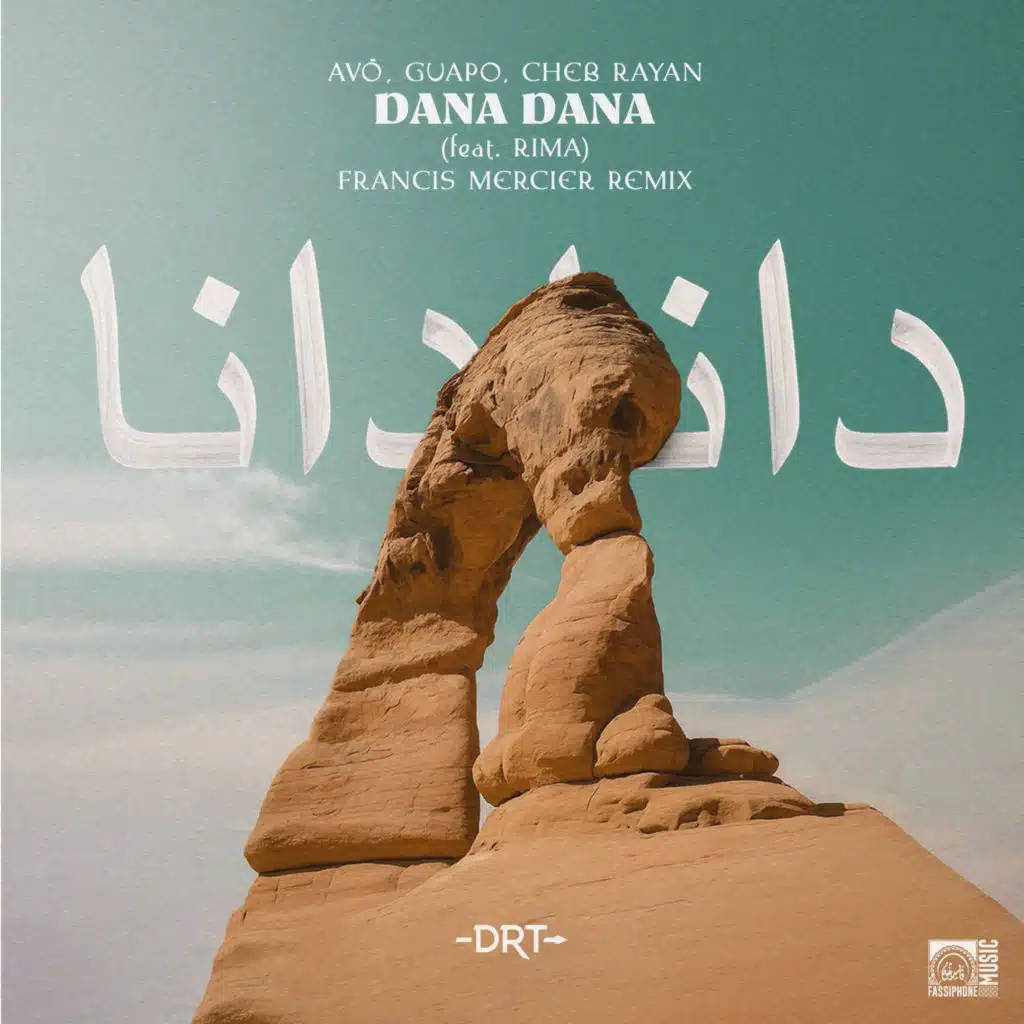 Dana Dana feat. Rima (Francis Mercier Remix) [feat. Cheb Rayan]