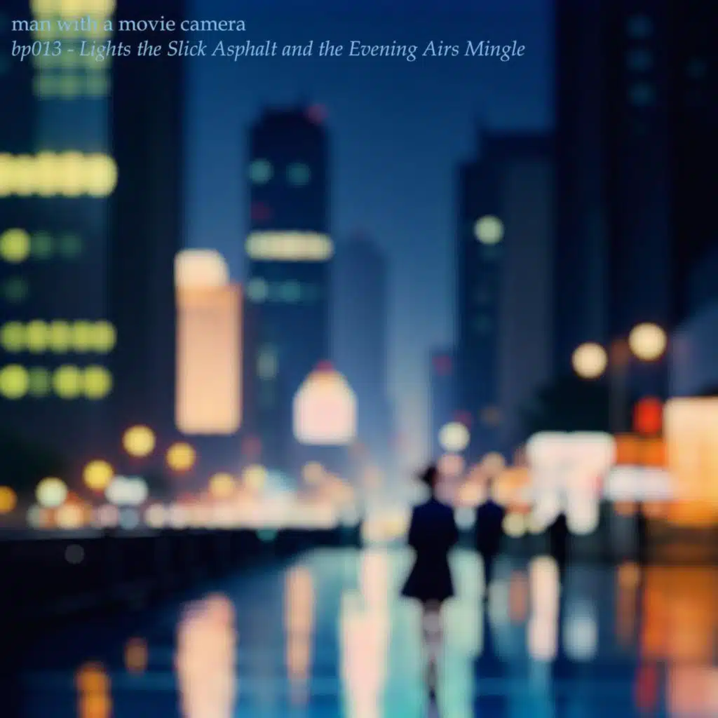 Lights the Slick Asphalt and the Evening Airs Mingle