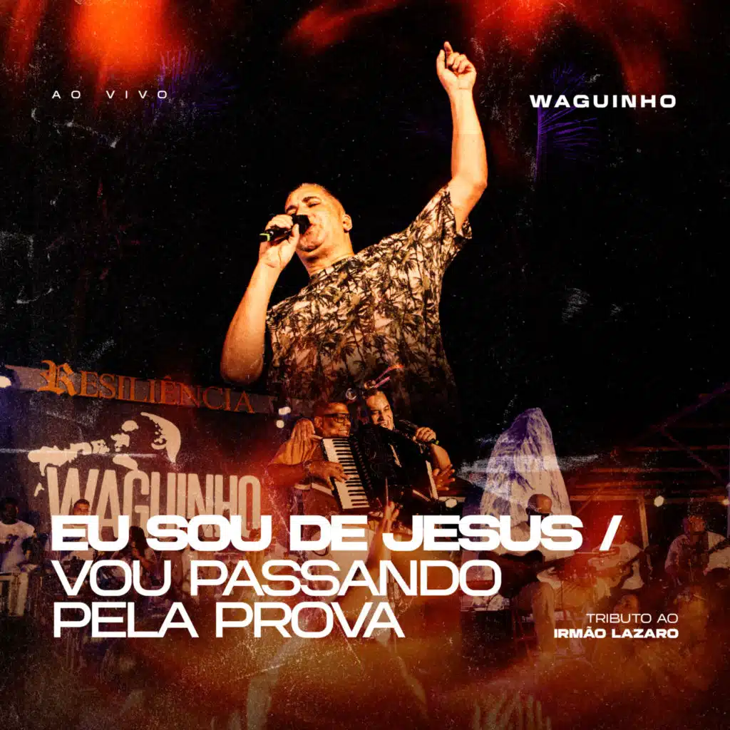 Eu Sou de Jesus / Passando pela Prova (Tributo ao Irmão Lázaro) (Ao Vivo)