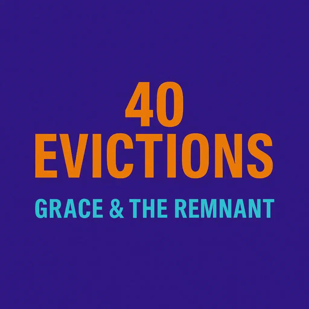 40 Evictions